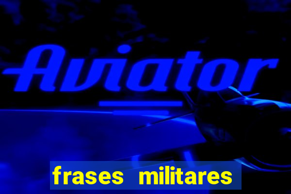 frases militares para status